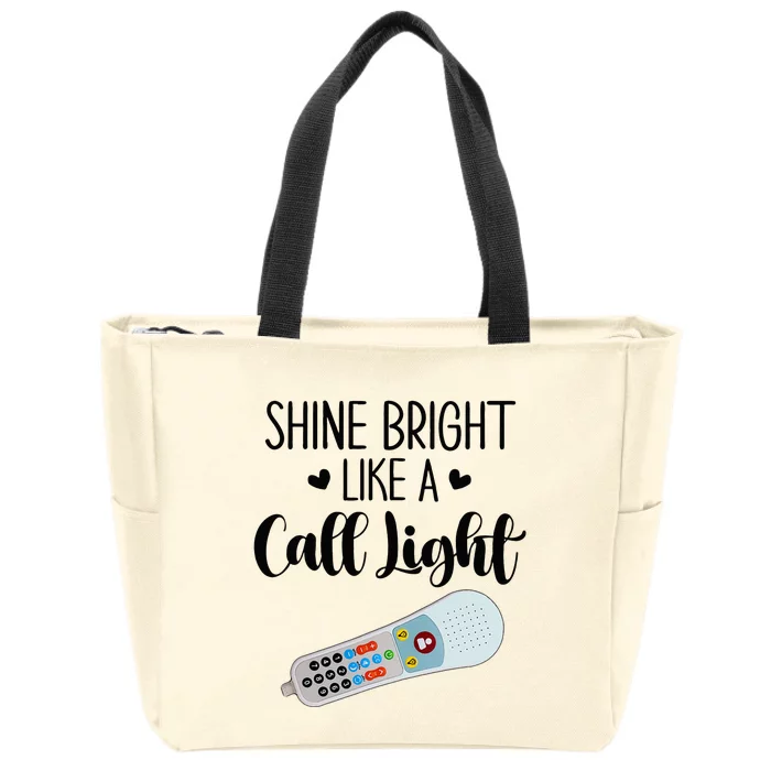 Shines Bright Like Call Light Funny Nurse Aide ER ICU Nurse Zip Tote Bag