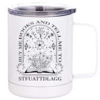 Spicy Book Lover Buy Me Books And Tell Me To Stfuattdlagg 12 oz Stainless Steel Tumbler Cup