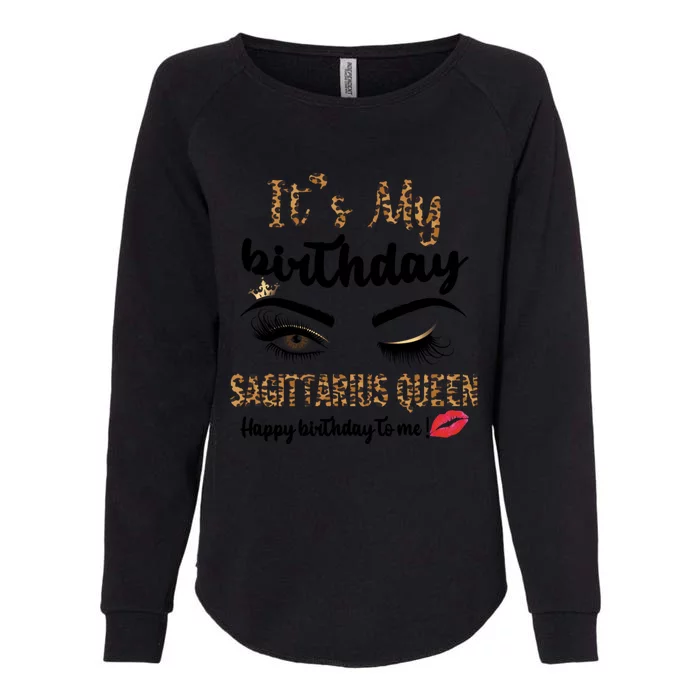 Sagittarius Bday Leopard Its My Birthday Sagittarius Queen Cute Gift Womens California Wash Sweatshirt