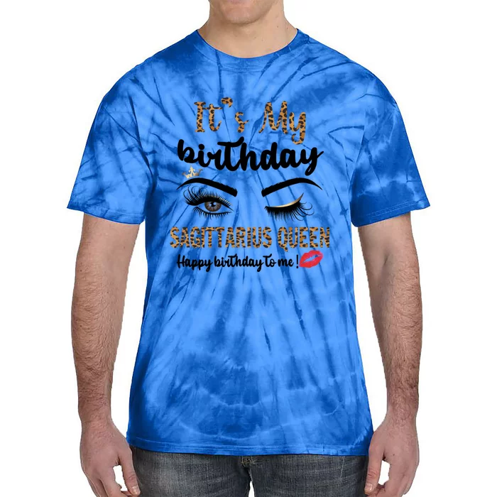 Sagittarius Bday Leopard Its My Birthday Sagittarius Queen Cute Gift Tie-Dye T-Shirt