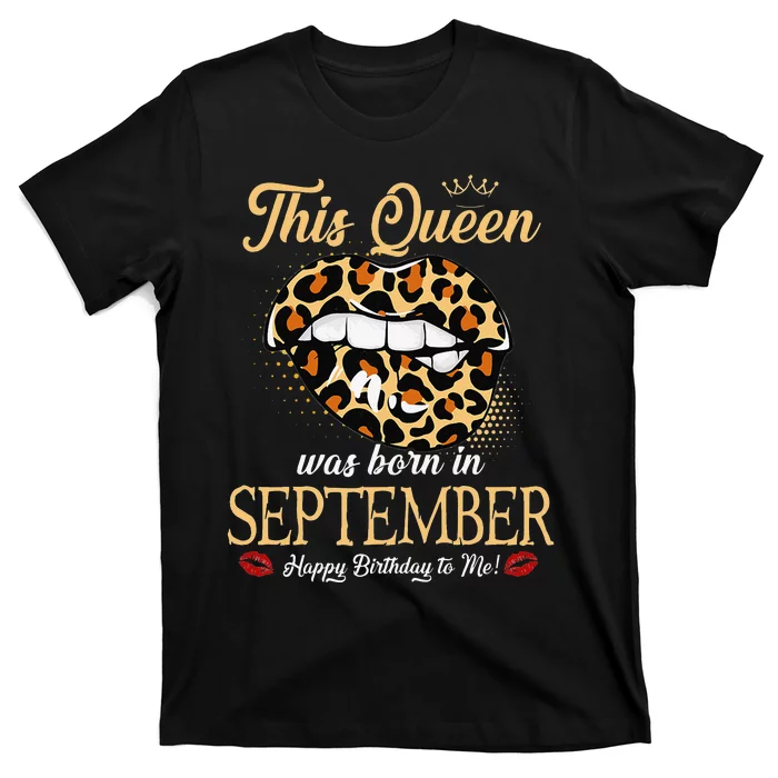 September Birthday Leopard It's My Birthday September Queen T-Shirt