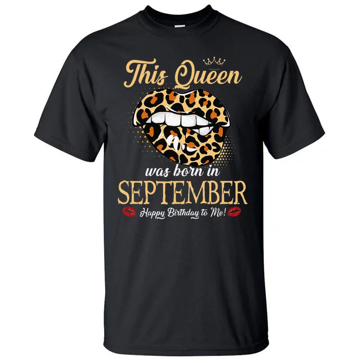 September Birthday Leopard It's My Birthday September Queen Tall T-Shirt