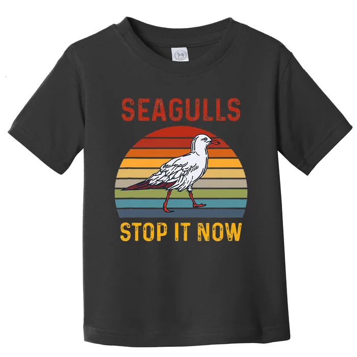 Seagulls Bird Lover Stop It Now Retro Vintage Funny Seagulls Toddler T-Shirt