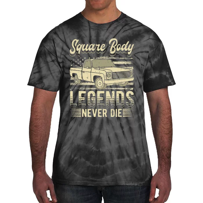 Square Body Legends Never Die Artwork For A Truck Driver Tie-Dye T-Shirt