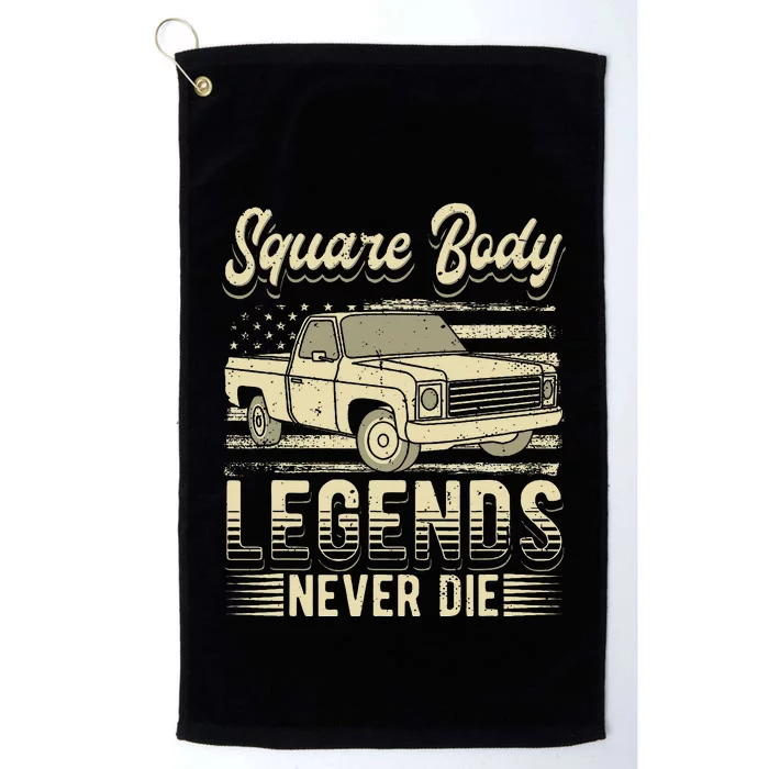 Square Body Legends Never Die Artwork For A Truck Driver Platinum Collection Golf Towel