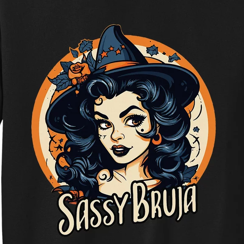 Sassy Bruja Latina Mexican Halloween Witch Tall Sweatshirt