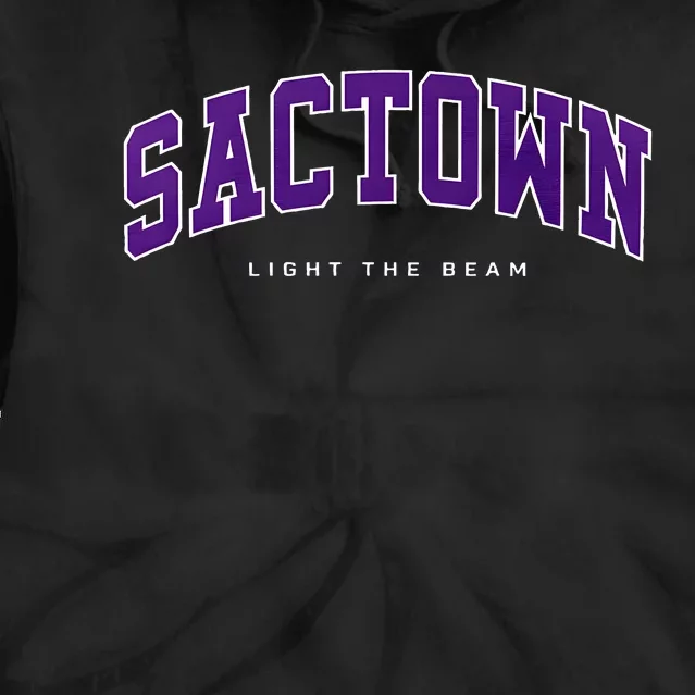 Sacramento Basketball Light The Beam Basketball Tie Dye Hoodie