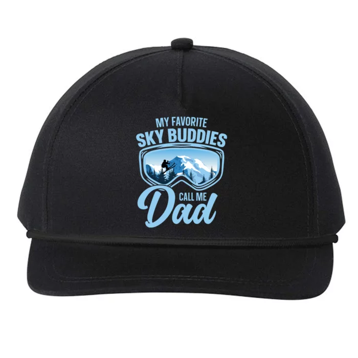 Skiing Buddies My Favorite Ski Buddies Call Me Dad Cute Gift Snapback Five-Panel Rope Hat