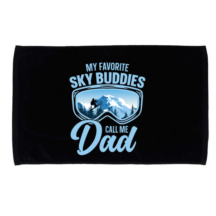 Skiing Buddies My Favorite Ski Buddies Call Me Dad Cute Gift Microfiber Hand Towel