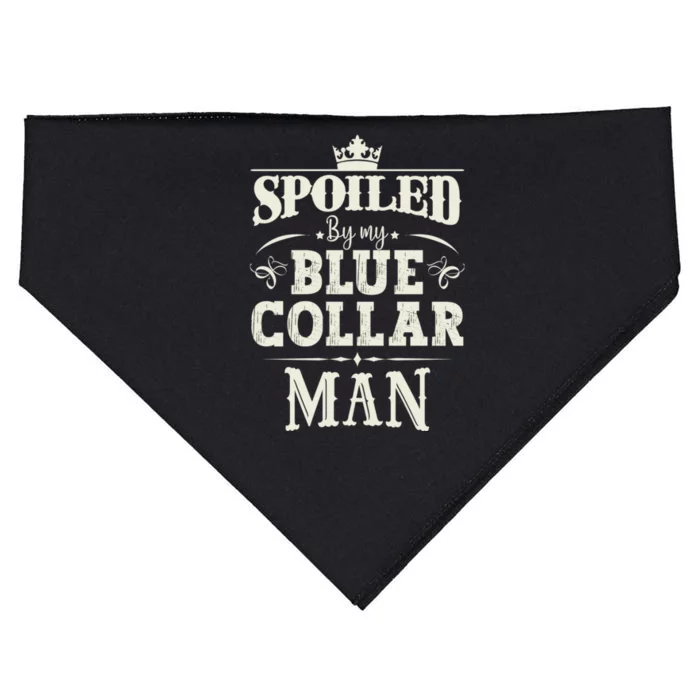 Spoiled By My Blue Collar Man Husband Boyfriend Vintage USA-Made Doggie Bandana