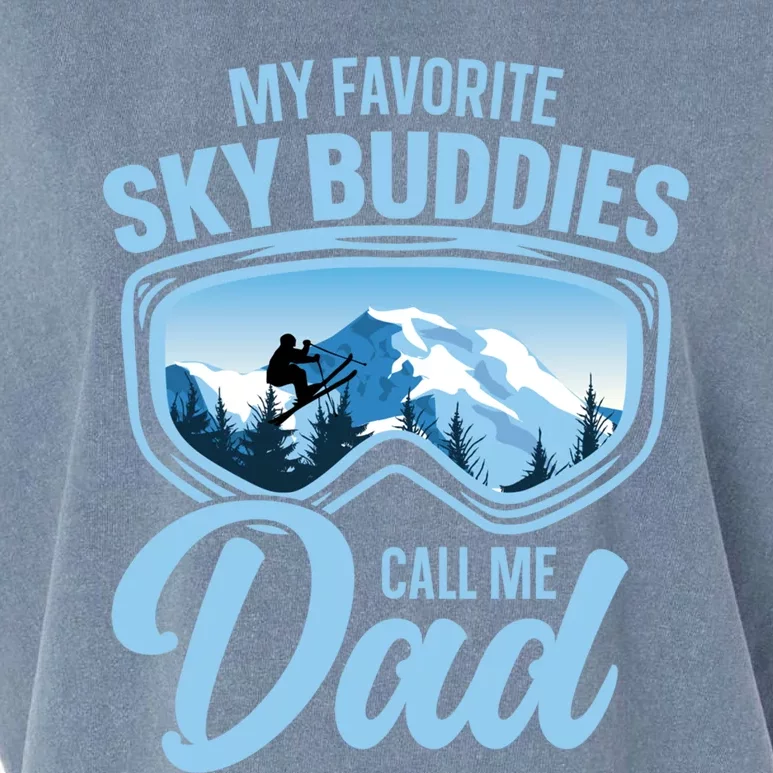 Skiing Buddies My Favorite Ski Buddies Call Me Dad Meaningful Gift Garment-Dyed Women's Muscle Tee