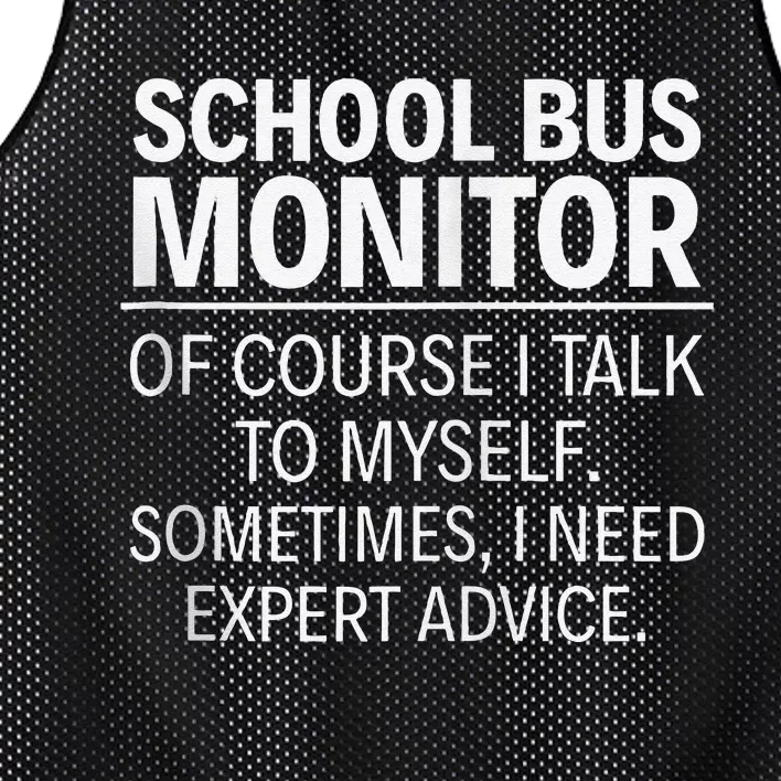 School Bus Monitor Of Course I Talk To Myself Mesh Reversible Basketball Jersey Tank