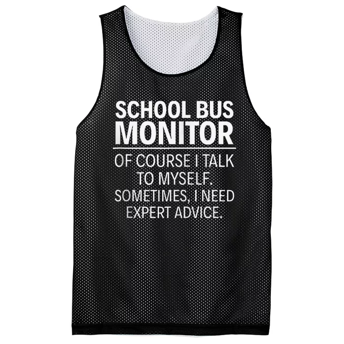 School Bus Monitor Of Course I Talk To Myself Mesh Reversible Basketball Jersey Tank