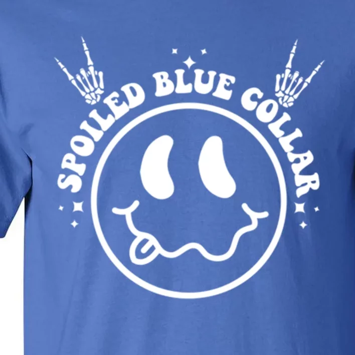 Spoiled By My Blue Collar Funny Wife Groovy (Two Side) Cute Gift Tall T-Shirt