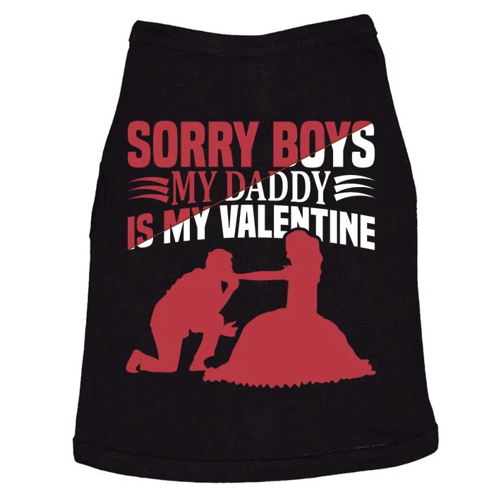 Sorry Boys My Daddy Is My Valentine Doggie Tank