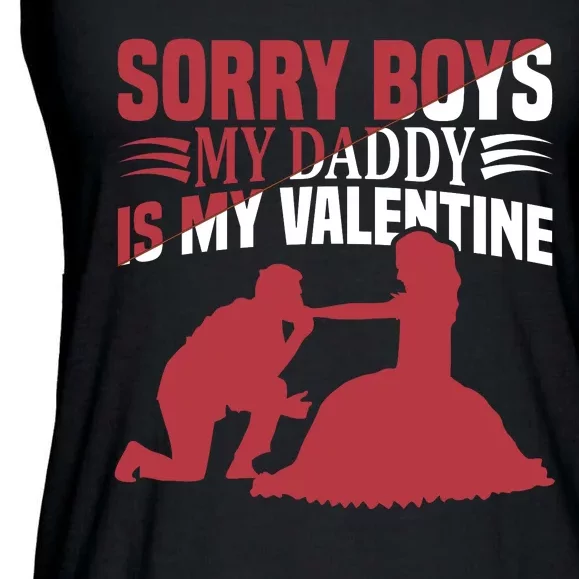 Sorry Boys My Daddy Is My Valentine Ladies Essential Flowy Tank