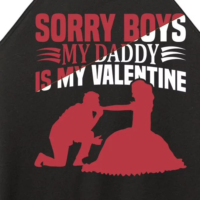 Sorry Boys My Daddy Is My Valentine Women’s Perfect Tri Rocker Tank