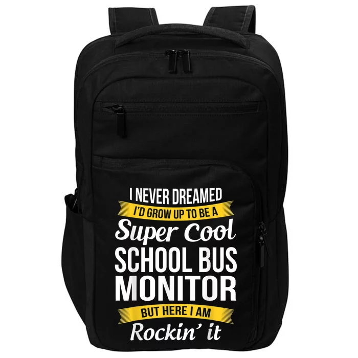 School Bus Monitor T Funny Impact Tech Backpack