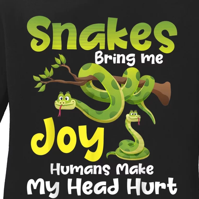 Snakes Bring Me Joy Humans Make My Head Hurt Snake Lover Ladies Long Sleeve Shirt