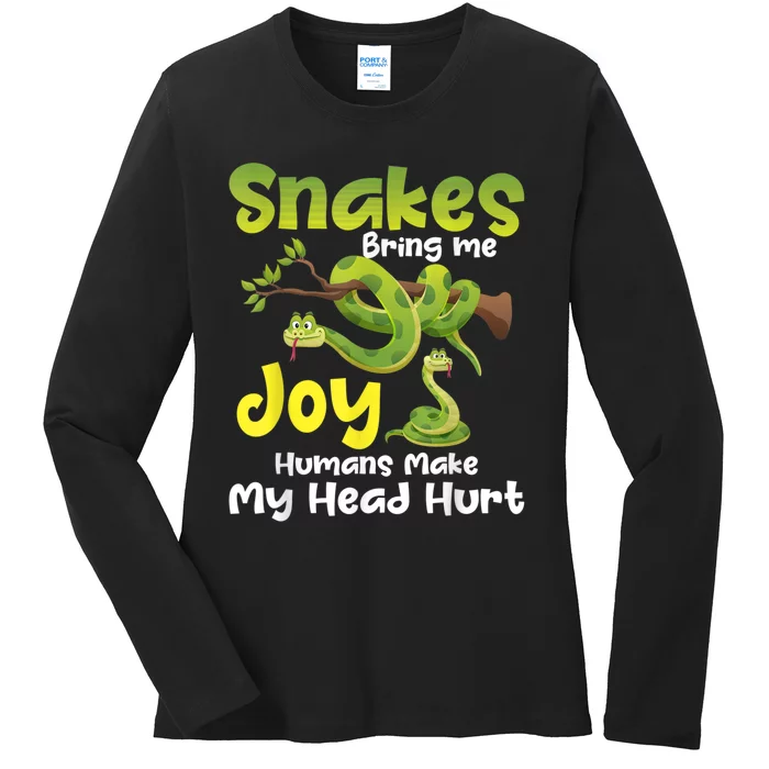 Snakes Bring Me Joy Humans Make My Head Hurt Snake Lover Ladies Long Sleeve Shirt