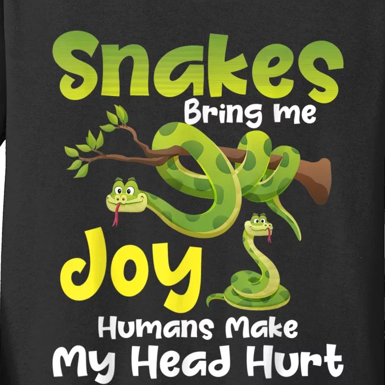 Snakes Bring Me Joy Humans Make My Head Hurt Snake Lover Kids Long Sleeve Shirt