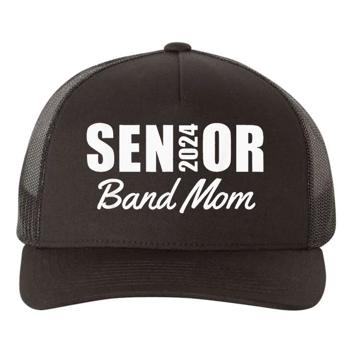 Senior Band Mom 2024 Marching Band Parent Class Of 2024 Yupoong Adult 5-Panel Trucker Hat