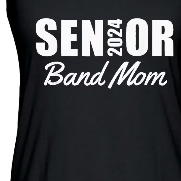 Senior Band Mom 2024 Marching Band Parent Class Of 2024 Ladies Essential Flowy Tank