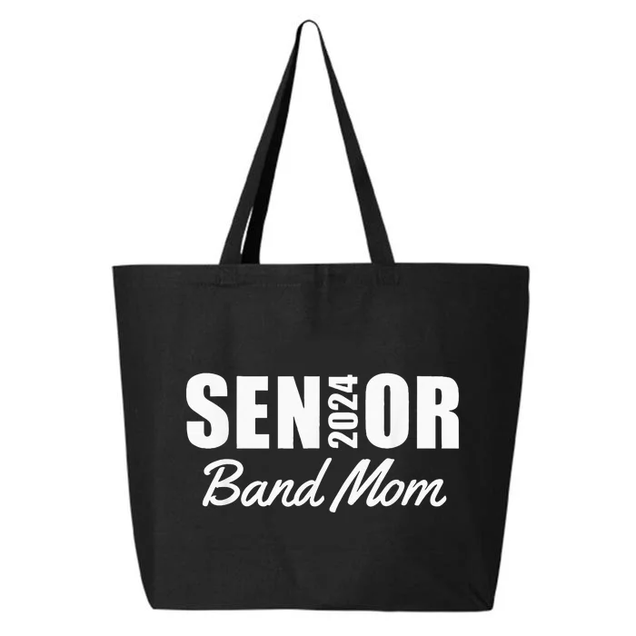 Senior Band Mom 2024 Marching Band Parent Class Of 2024 25L Jumbo Tote