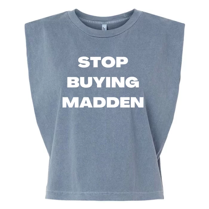 Stop Buying Madden Funny Garment-Dyed Women's Muscle Tee