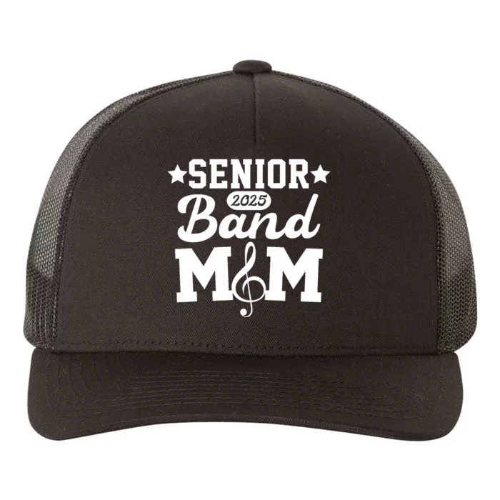 Senior Band Mom 2025 Marching Band Parent Class Of 2025 Yupoong Adult 5-Panel Trucker Hat