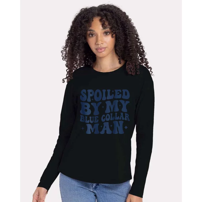 Spoiled By My Blue Collar Man Groovy Wife (On Back) Womens Cotton Relaxed Long Sleeve T-Shirt