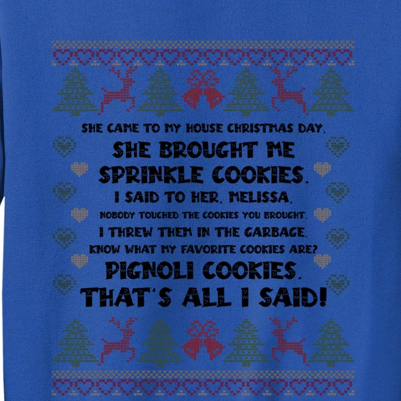 She Brought Me Sprinkle Cookies Ugly Christmas Family Funny Gift Sweatshirt