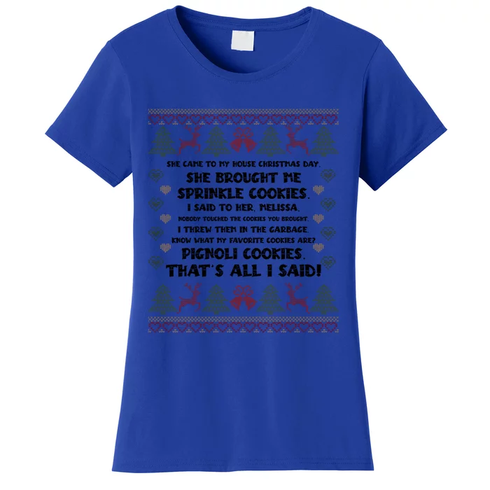 She Brought Me Sprinkle Cookies Ugly Christmas Family Funny Gift Women's T-Shirt