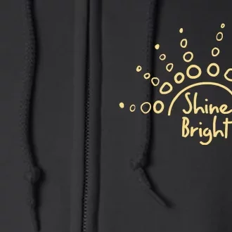 Shine Bright Motivational Full Zip Hoodie