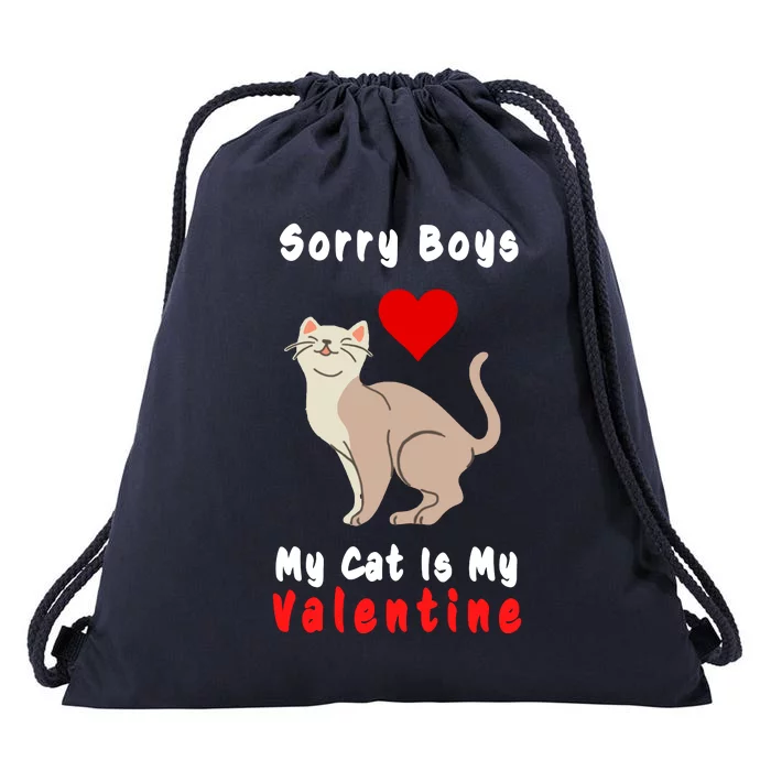 Sorry Boys My Cat Is My Valentine Cute Drawstring Bag