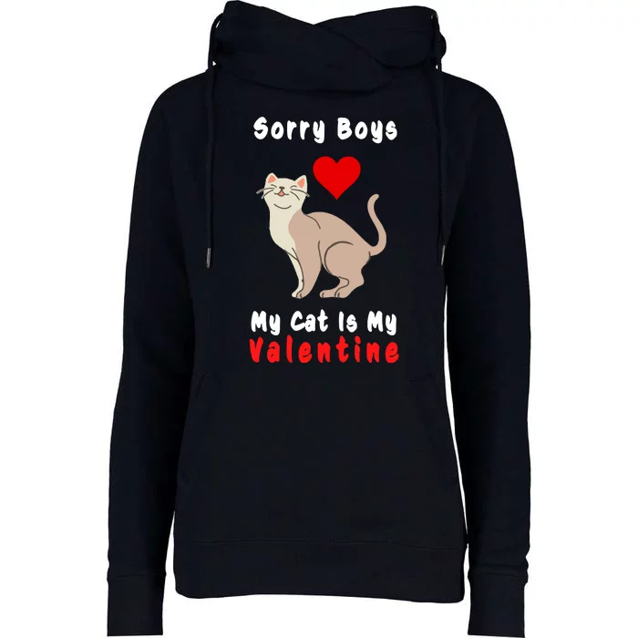 Sorry Boys My Cat Is My Valentine Cute Womens Funnel Neck Pullover Hood