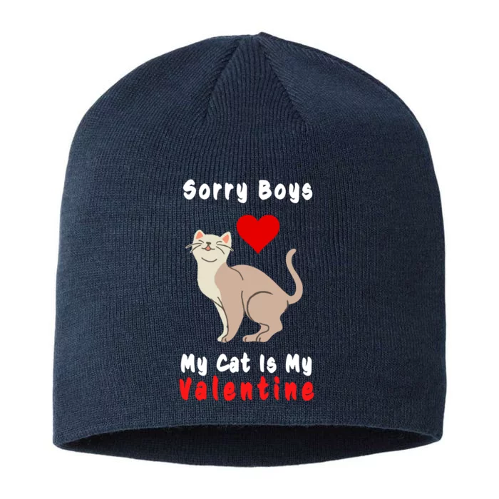 Sorry Boys My Cat Is My Valentine Cute 8 1/2in Sustainable Knit Beanie