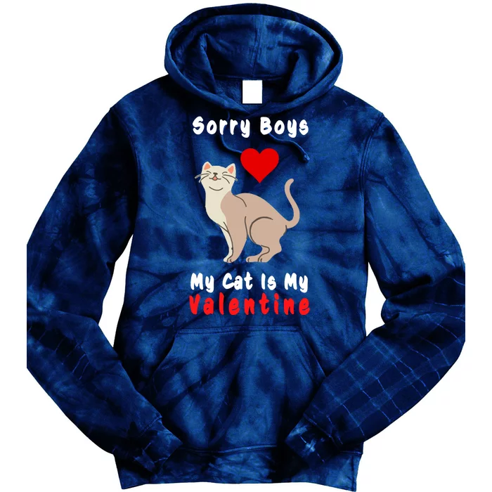 Sorry Boys My Cat Is My Valentine Cute Tie Dye Hoodie