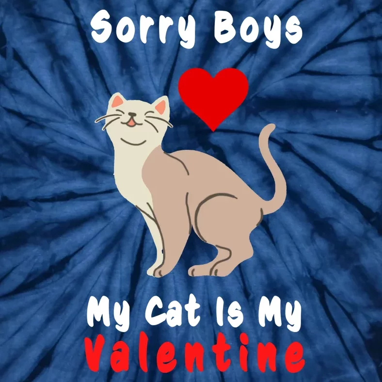 Sorry Boys My Cat Is My Valentine Cute Tie-Dye T-Shirt