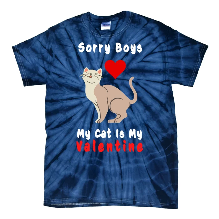 Sorry Boys My Cat Is My Valentine Cute Tie-Dye T-Shirt