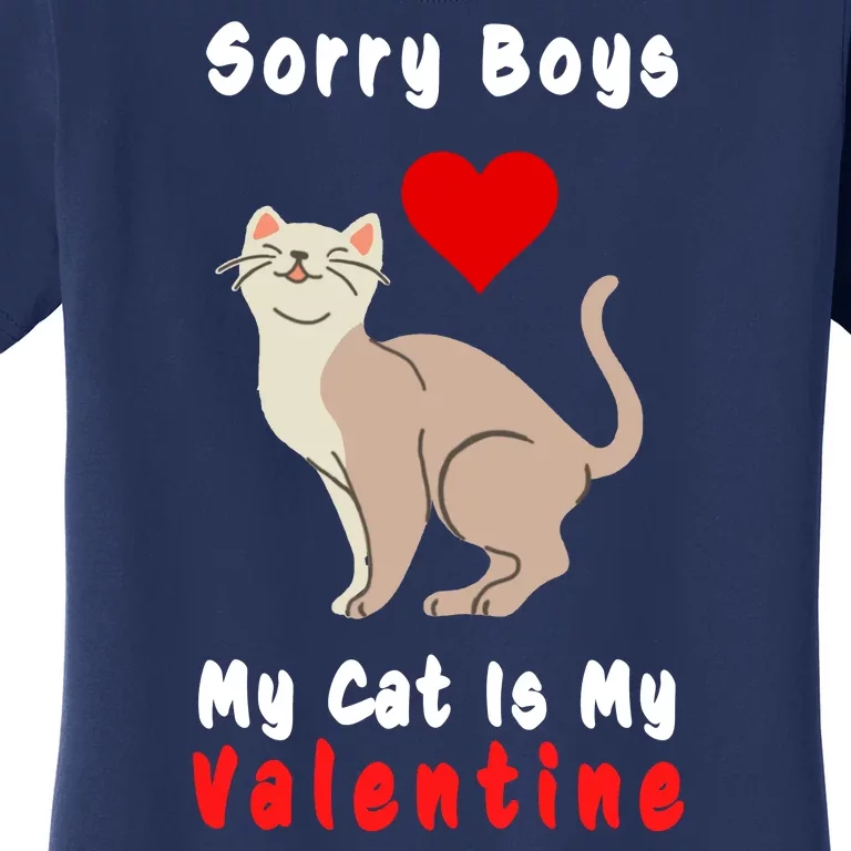 Sorry Boys My Cat Is My Valentine Cute Women's T-Shirt