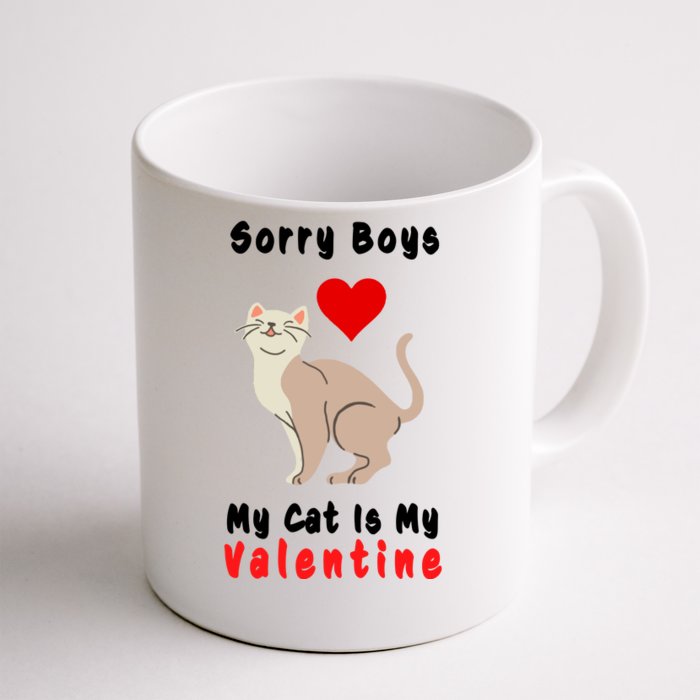 Sorry Boys My Cat Is My Valentine Cute Front & Back Coffee Mug