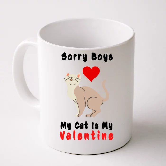 Sorry Boys My Cat Is My Valentine Cute Front & Back Coffee Mug