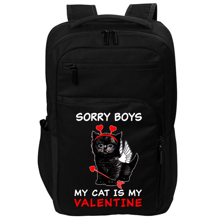 Sorry Boys My Cat Is My Valentine Impact Tech Backpack