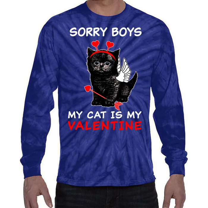 Sorry Boys My Cat Is My Valentine Tie-Dye Long Sleeve Shirt