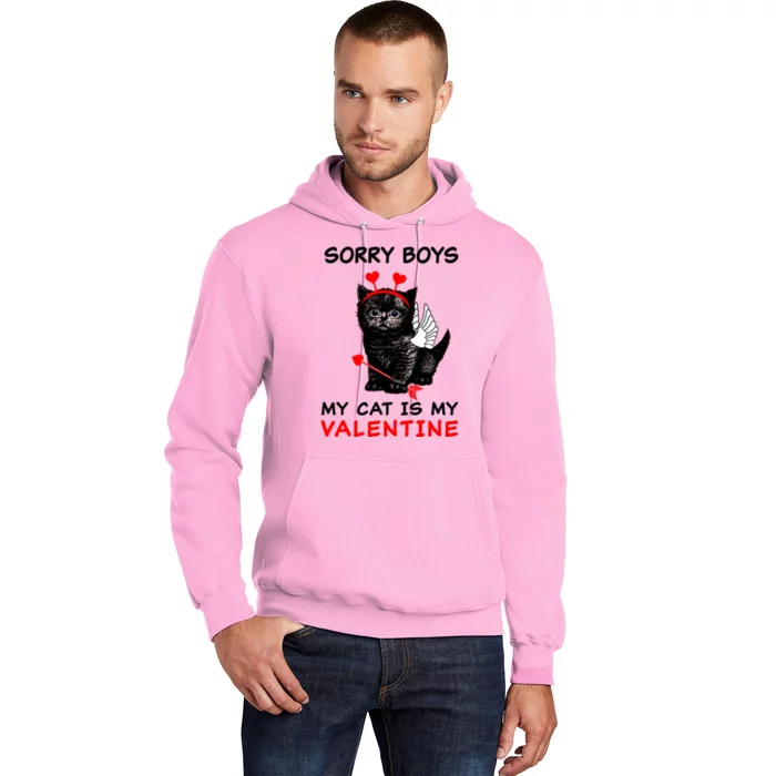 Sorry Boys My Cat Is My Valentine Hoodie