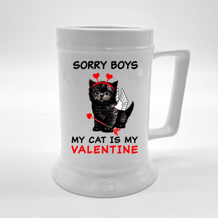 Sorry Boys My Cat Is My Valentine Front & Back Beer Stein