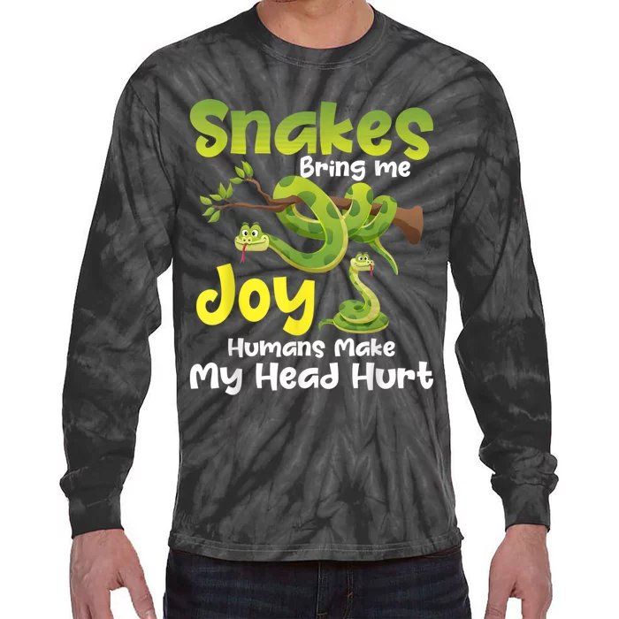 Snakes Bring Me Joy Humans Make My Head Hurt Snake Lover Tie-Dye Long Sleeve Shirt