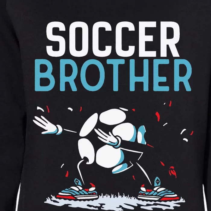 Soccer Brother Match Football Game Player Womens California Wash Sweatshirt