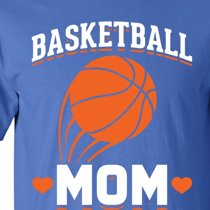 Sport Basketball Mom Basketball Player Basketball Gift Tall T-Shirt